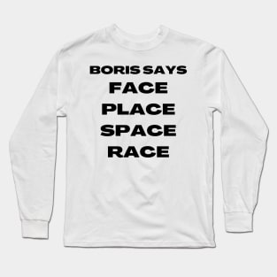 Boris Says Face Long Sleeve T-Shirt